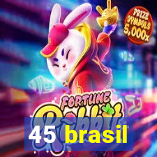 45 brasil